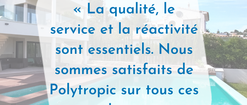 Témoignage d'un client quant à la qualité des services de Polytropic