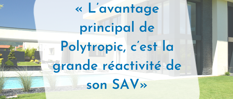 Témoignage d'un client quant à la qualité du SAV de Polytropic